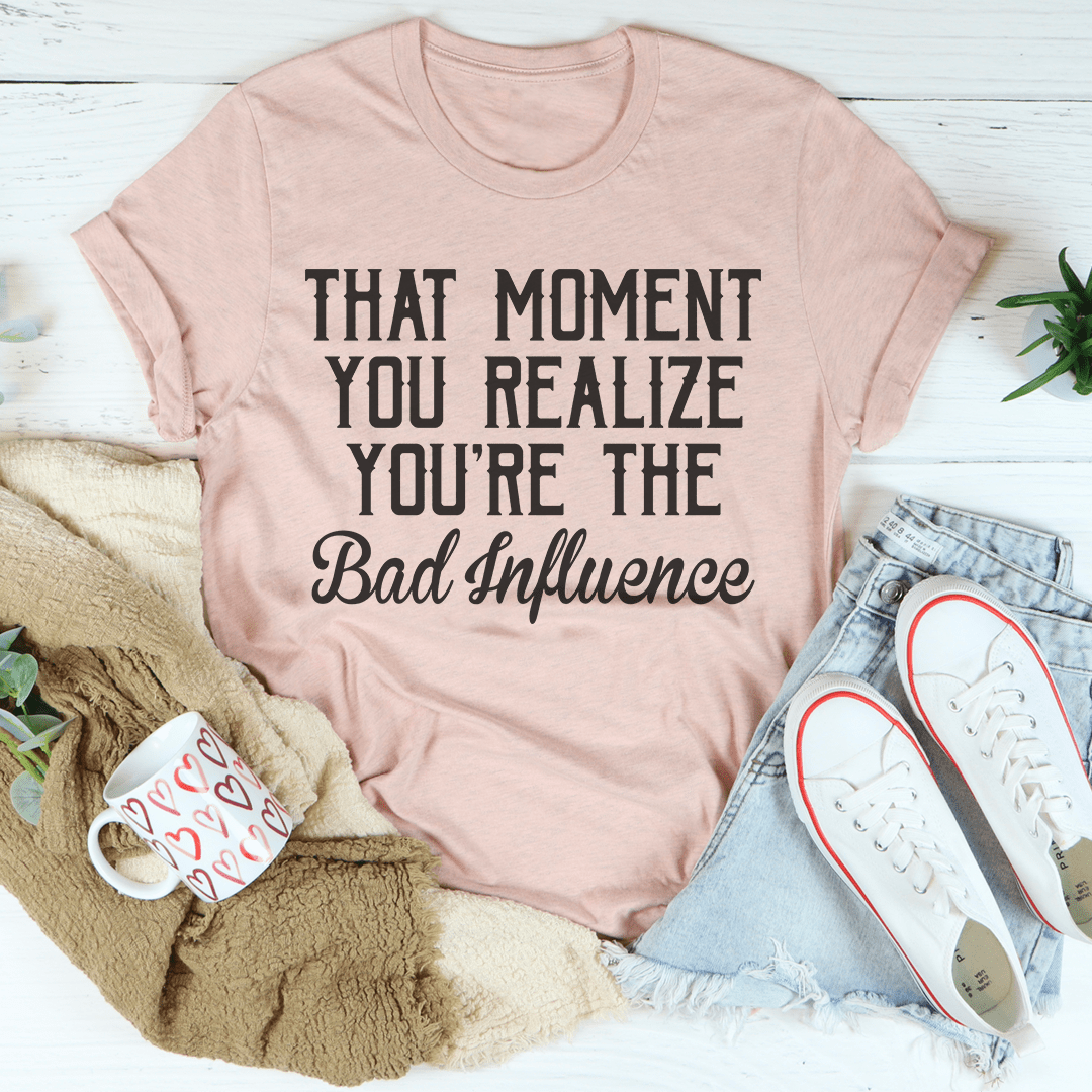 Bad Influence T-shirt