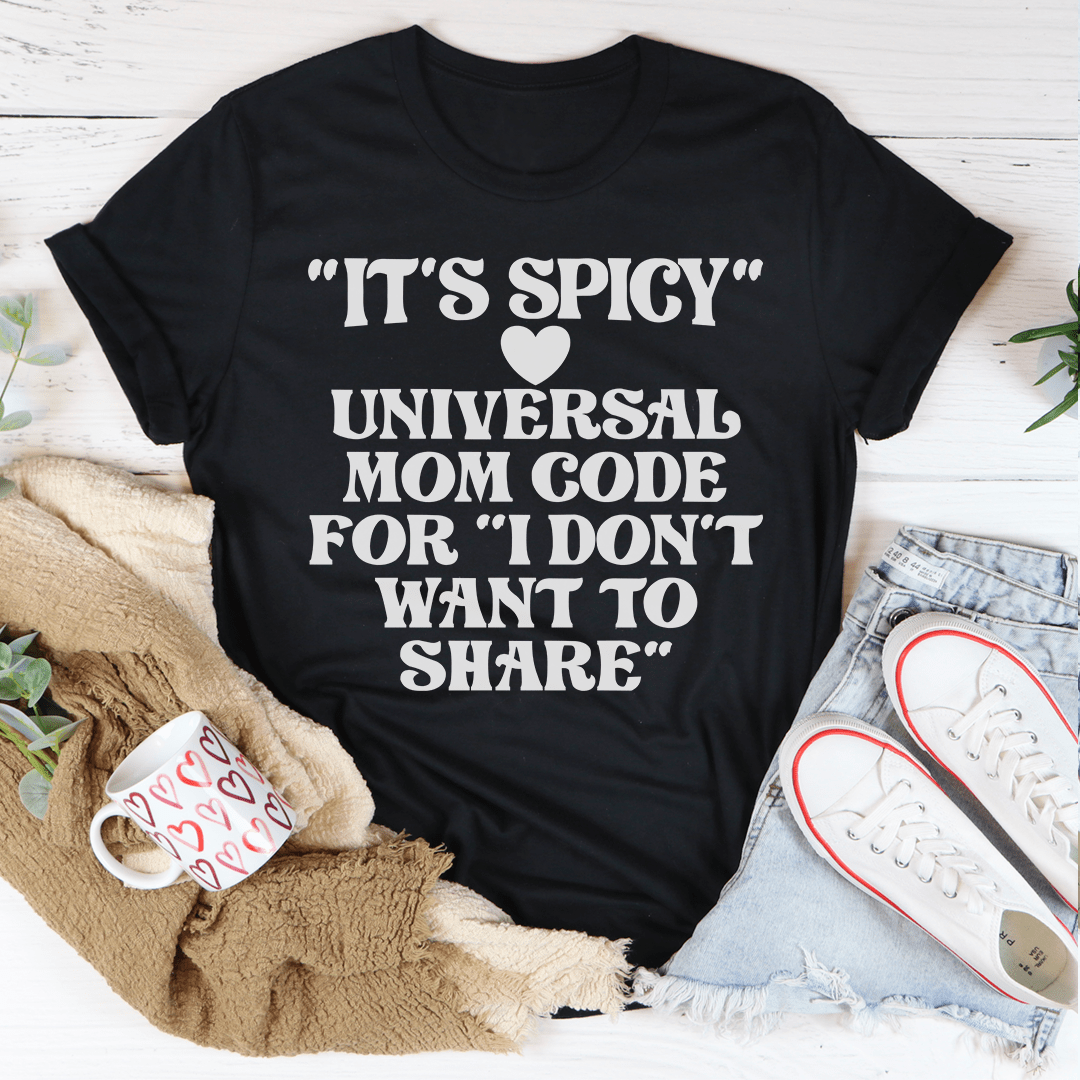 It's Spicy Mom T-shirt