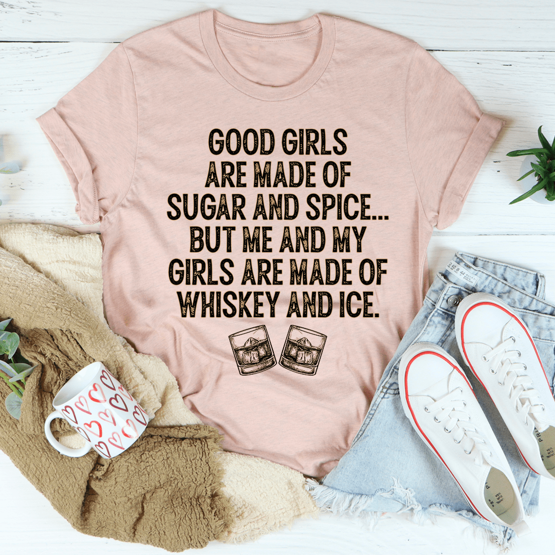 Good Girls Are Made Of Sugar & Spice T-shirt