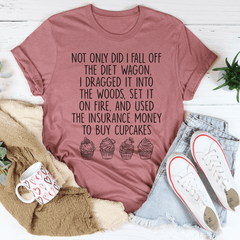 I Fall Off The Diet Wagon T-shirt