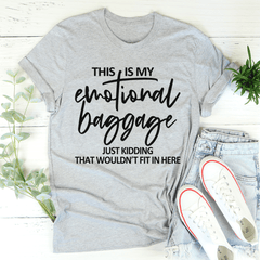 This Is My Emotional Baggage T-shirt